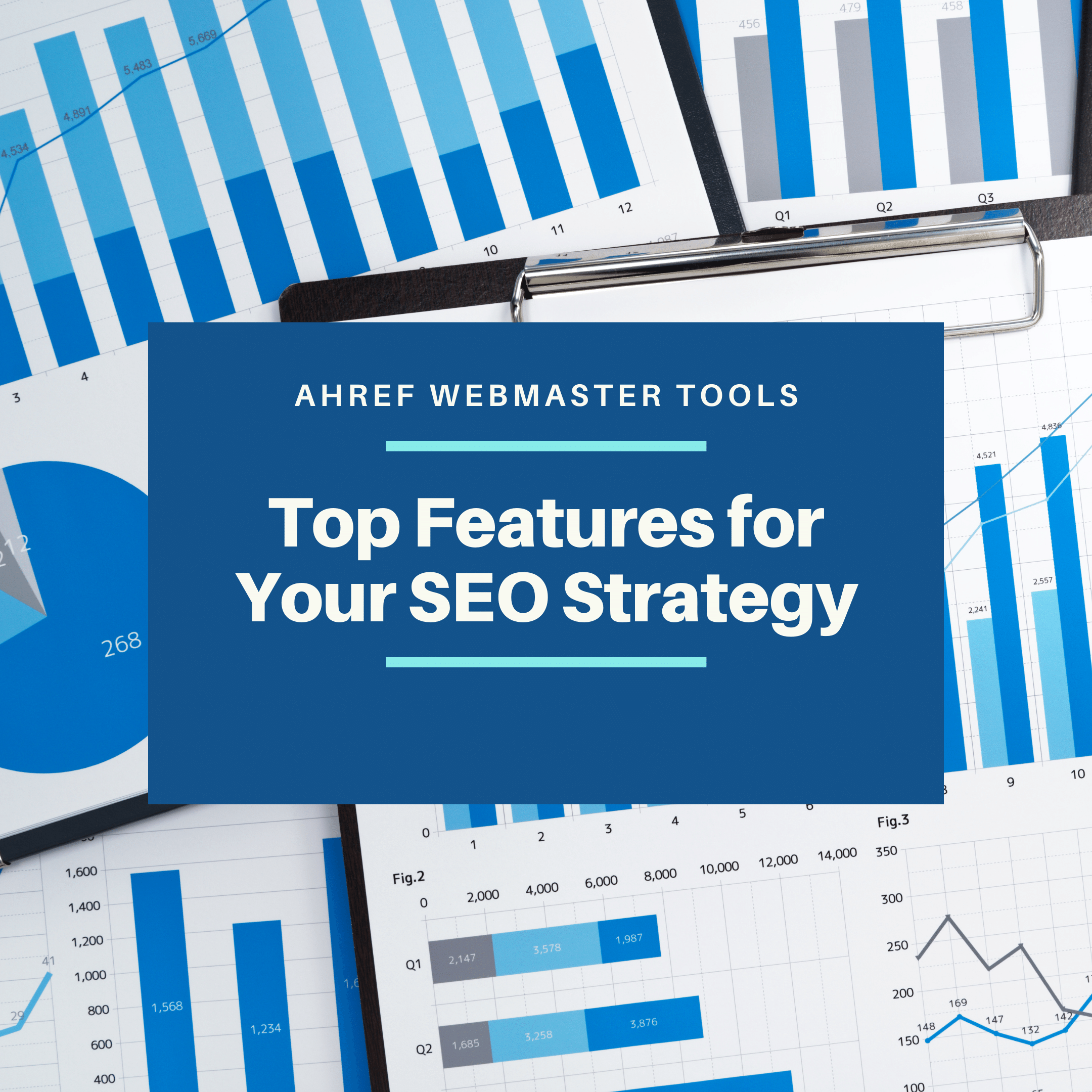 Improve Your SEO Strategy Using Ahref Webmaster Tools