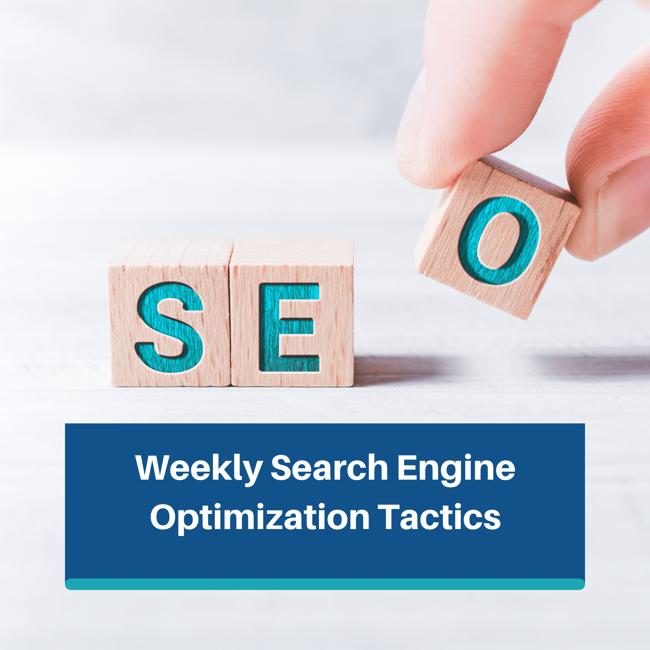 Weekly Search Engine Optimization Tactics